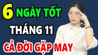 6 Ngày Tốt Tháng 11 Âm Lịch Năm 2024 Tốt Mọi Việc CƯỚI HỎI NHẬP TRẠCH Bốc Mộ Bốc Bát Hương [upl. by Mather]