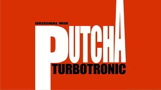 Turbotronic  Putcha Radio Edit [upl. by Idalia]