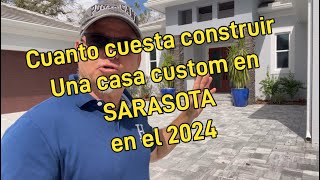 Cuanto cuesta construir casa en Sarasota en el 2024 [upl. by Gabriel]