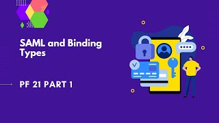 SAML and Binding Types  PingFederate Complete course  PF 21 part 1 [upl. by Uno]