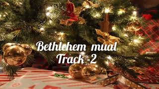 Bethlehem mual Track2 [upl. by Ogg888]