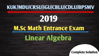 MDU MSc Math Entrance Exam2019Linear Algebra MCQ MDUKUKIGUCRSUCBLUCDLUBPSMV [upl. by Harbert]