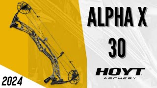 2024 Hoyt Archery ALPHA X 30 is Worth the Hype  Discover NextLevel Performance [upl. by Ylerebmik322]