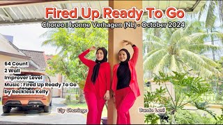 Fired Up Ready To Go  Linedance  Choreo  ivonneverhagen NL  Improver Level  October 2024 [upl. by Liscomb]