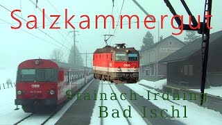 Führerstandsmitfahrt Salzkammergutbahn StainachIrdning  Bad Ischl HD Cab Ride ÖBB 1144 [upl. by Heriberto]