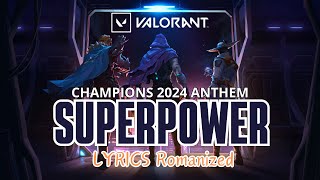 SUPERPOWER VALORANT Champions 2024 Anthem Romanized Lyrics  KISS OF LIFE amp Mark Tuan [upl. by Acsirp]