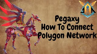 How to Connect Your MetaMask to Polygon Network  Pegaxy [upl. by Rosalinde]