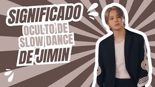 Significado oculto de la canción Slow dance de Jimin de BTS feat Sofía Carson [upl. by Rizas]