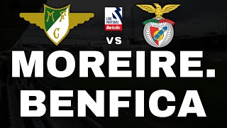 MOREIRENSE 11 BENFICA  LIGA PORTUGAL BETCLIC  EDRA [upl. by Alverson781]