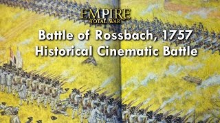 BATTLE OF ROSSBACH 1757  EMPIRE TOTAL WAR CINEMATIC BATTLE [upl. by Aketal]