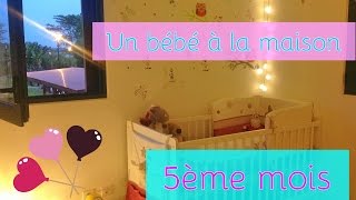 Un bébé à la maison  5ème mois [upl. by Blaseio]