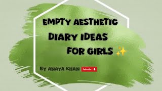 Empty diary ideas 💡  Aesthetic ideas for girls  Anaya Khan [upl. by Baram]