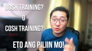 BOSH TRAINING O COSH TRAINING ANO BA ANG MAS MAGANDANG KUNIN [upl. by Lavona464]