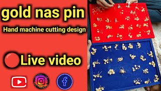 Gold nose pin hand machine cutting design making 🔴 live video [upl. by Weslee]