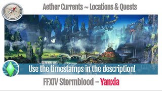 FFXIV Yanxia Aether Current Locations amp Quests numbered in order  Stormblood [upl. by Eidnalem]