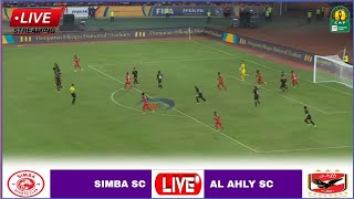 🔴Live Simba vs Al Ahly  Match Stream CAF Champions League Quarter FinalLigi ya Mabingwa Afrika [upl. by Glendon]