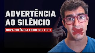 🔴MAIS UMA DIVERGÊNCIA ENTRE STF E STJ  Advertência ao Direito ao Silêncio🔴 [upl. by Adnahsed]