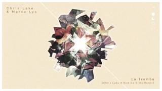 Chris Lake amp Marco Lys  La Tromba Chris Lake amp Nom De Strip remix [upl. by Letreece]