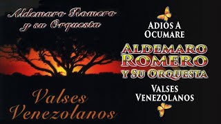 Adiós a Ocumare Aldemaro Romero y Su Orquesta  Musica Instrumental [upl. by Noneek]