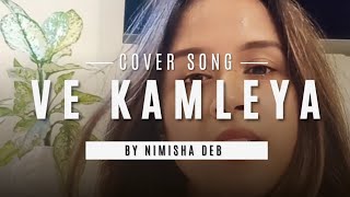 Ve Kamleya  Pritam  Arijit Singh  Asees Kaur Cover SongNimisha Deb  Alia Bhatt Ranveer Singh [upl. by Issy]