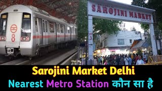 Nearest Metro Station Sarojini Nagar Market Delhi sarojininagarmarket [upl. by Ayn48]