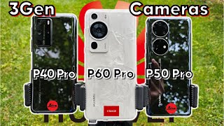 Huawei P40 Pro vs P50 Pro vs P60 Pro Camera Battle  Do we need that upgrade [upl. by Xella856]