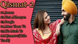 Qismat 2 All Songs  Qismat 2  Ammy Virk  Sargun Mehta  Qismat 2 Songs  New Punjabi Song 2021 [upl. by Maxima]