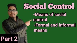 social control part2 means of social control agencyofsocialcontrolformalmeansofsocialcontrol [upl. by Enimsay242]