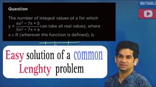 Easy solution of a lengthy question IITJEE  Quadratic Rational Functions with Range R [upl. by Edya]