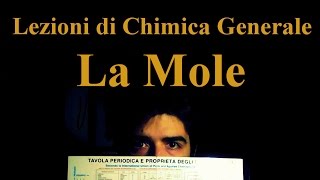 Lezione di Chimica Base  La Mole spiegazione semplice [upl. by Spiegel]