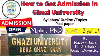 Ghazi University DGKhan Admissions 2024  Mphil  PhD  How To Get Admission in Ghazi University [upl. by Merola]