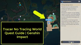 Tracer No Tracing World Quest Guide  Genshin Impact [upl. by Capp]