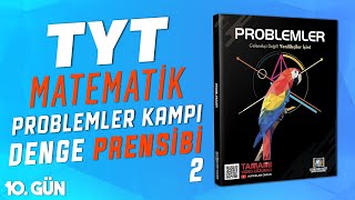 DENGE PRENSİBİ  2  PROBLEMLER KAMPI 10GÜN  TYT MATEMATİK [upl. by Lede]