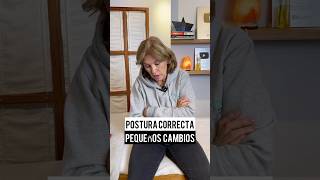 POSTURA CORRECTA PEQUEÑOS CAMBIOS [upl. by Nagram]