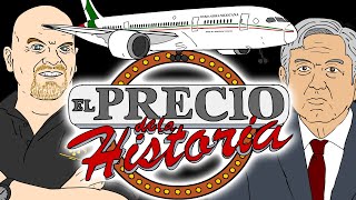 EL AVIÓN PRESIDENCIAL DE EPN  EL PRECIO DE LA HISTORIA PARODIA [upl. by Naillij]