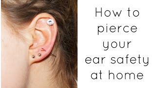 HOW TO PIERCE YOUR EAR SAFELY  at home [upl. by Friedberg]