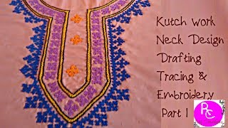 Kutch Work Neck Design  Drafting Tracing and Embroidery Part I [upl. by Guthrey]