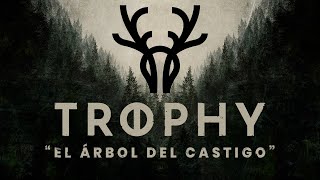 TROPHY DARK  El árbol del castigo [upl. by Johppa]