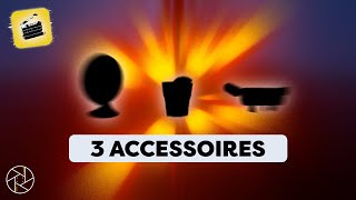 3 ACCESSOIRES POUR DES EFFETS DE LUMIÈRE [upl. by Eam]