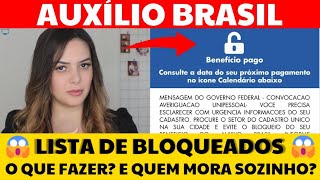 LISTA DE BLOQUEADOS NO AUXÍLIO BRASIL o que fazer E quem mora sozinho [upl. by Demahom]