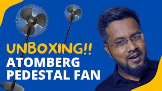 Unboxing Atomberg Pedestal Fan  Tamil [upl. by Ailicec]