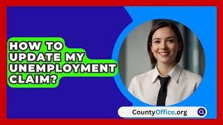 How to Update My Unemployment Claim  CountyOfficeorg [upl. by Atnamas799]