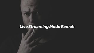 Live Streaming Mode Ramah [upl. by Ardnasac]