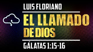 Gálatas 11516 El Llamado de Dios [upl. by Eustazio]