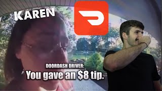 Karen Freaks Out Over An 8 Doordash TIPThe WORST Doordash Drivers [upl. by Assertal]