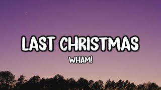 Wham  Last Christmas Lyrics [upl. by Aihsilat]