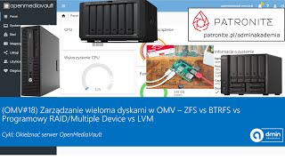 OMV18 Zarządzanie wieloma dyskami w OMV – ZFS vs BTRFS vs Programowy RAIDMultiple Device vs LVM [upl. by Hollander]