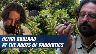 Henri Boulard at the roots of probiotics [upl. by Gearhart]