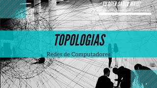 Redes de Computadores  Topologias [upl. by Aehc]