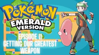 Pokémon Emerald Version  Luvdisc Only Run  GBA  Episode 11  GETTING OUR GREATEST WEAPON [upl. by Kaasi528]